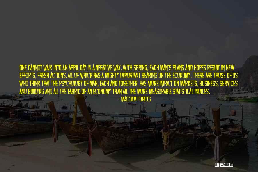 Hochhauser Richard Quotes By Malcolm Forbes Hochhauser Richard Quotes By Malcolm Forbes