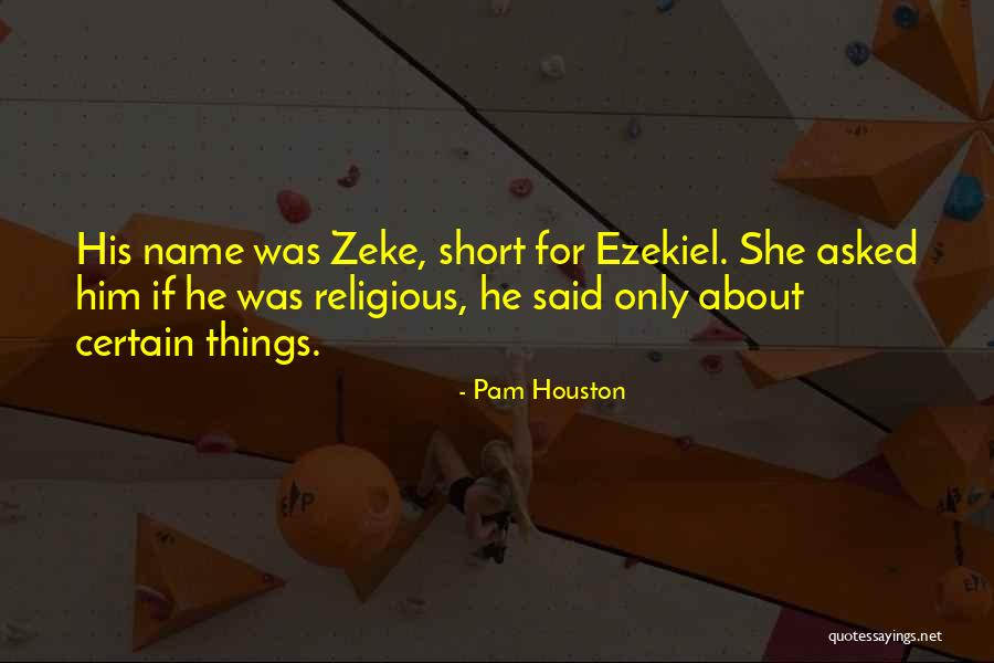Hochreiter Shauna Quotes By Pam Houston Hochreiter Shauna Quotes By Pam Houston