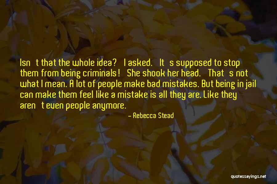 Hochreiter Shauna Quotes By Rebecca Stead Hochreiter Shauna Quotes By Rebecca Stead