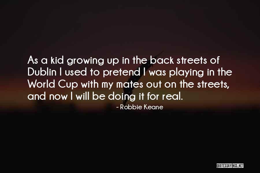 Hochreiter Trierweiler Quotes By Robbie Keane Hochreiter Trierweiler Quotes By Robbie Keane