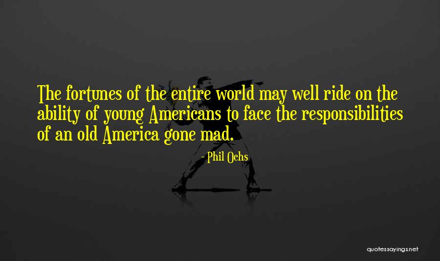 Hochuli Law Quotes By Phil Ochs Hochuli Law Quotes By Phil Ochs