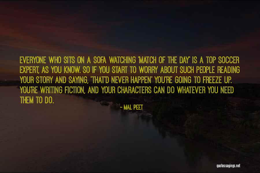 Hockers Quotes By Mal Peet Hockers Quotes By Mal Peet
