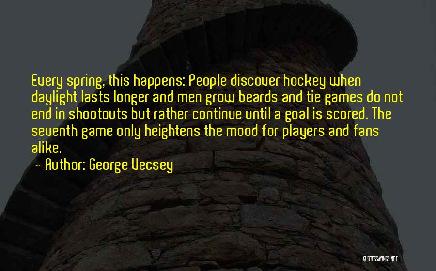 Hockey Fans Quotes By George Vecsey