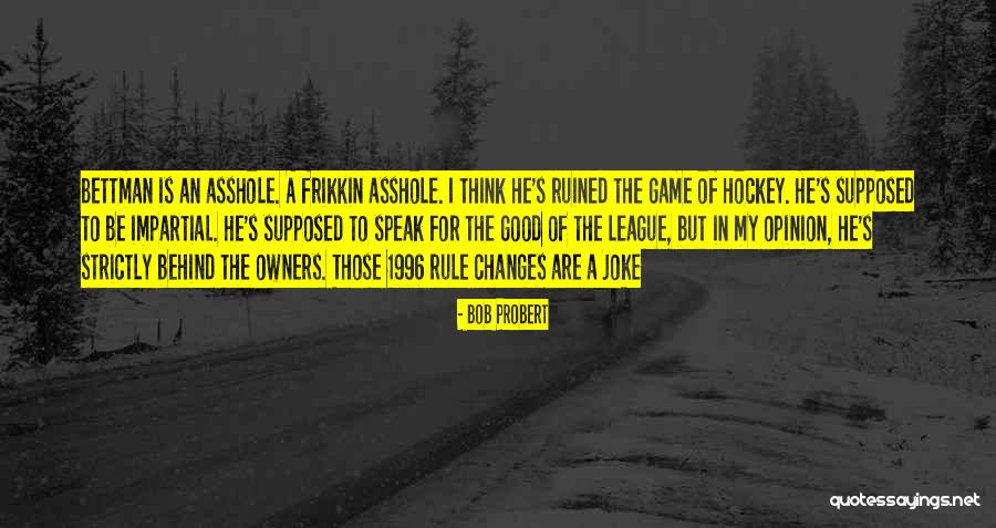 Hockey Game Quotes By Bob Probert Hockey Game Quotes By Bob Probert