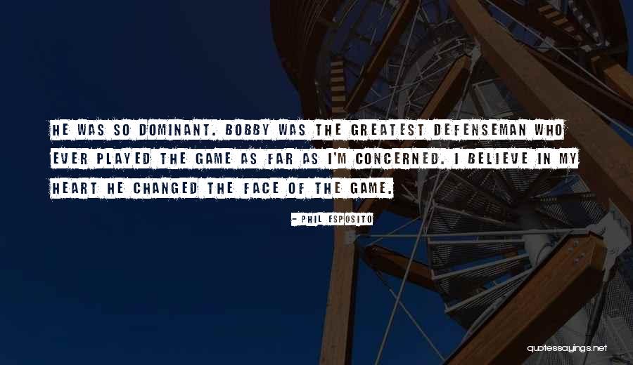 Hockey Game Quotes By Phil Esposito Hockey Game Quotes By Phil Esposito