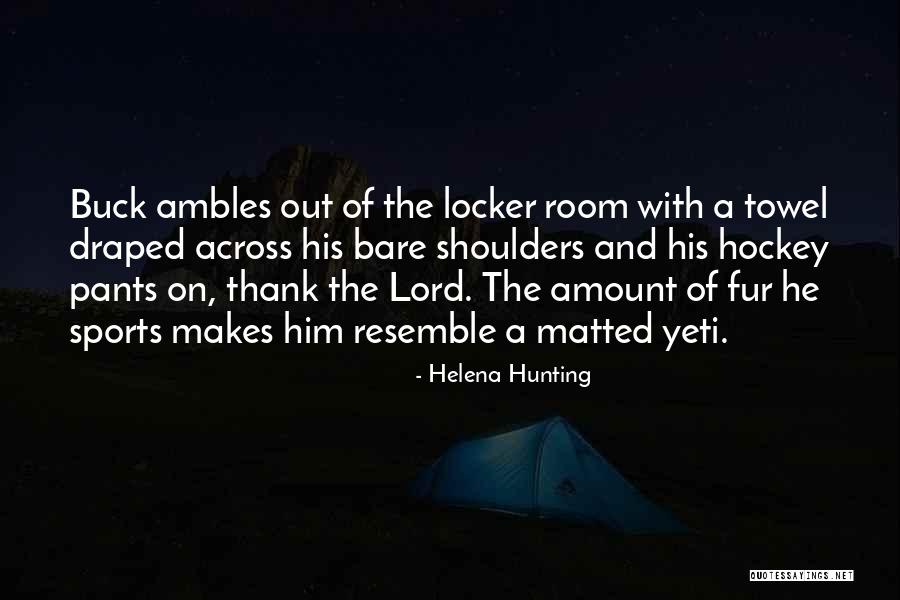 Hockey Locker Room Quotes By Helena Hunting