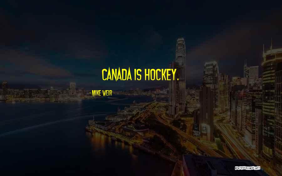 Hockey.nl Quotes By Mike Weir Hockey.nl Quotes By Mike Weir