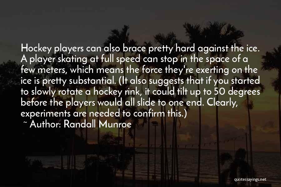 Hockey Player Quotes By Randall Munroe