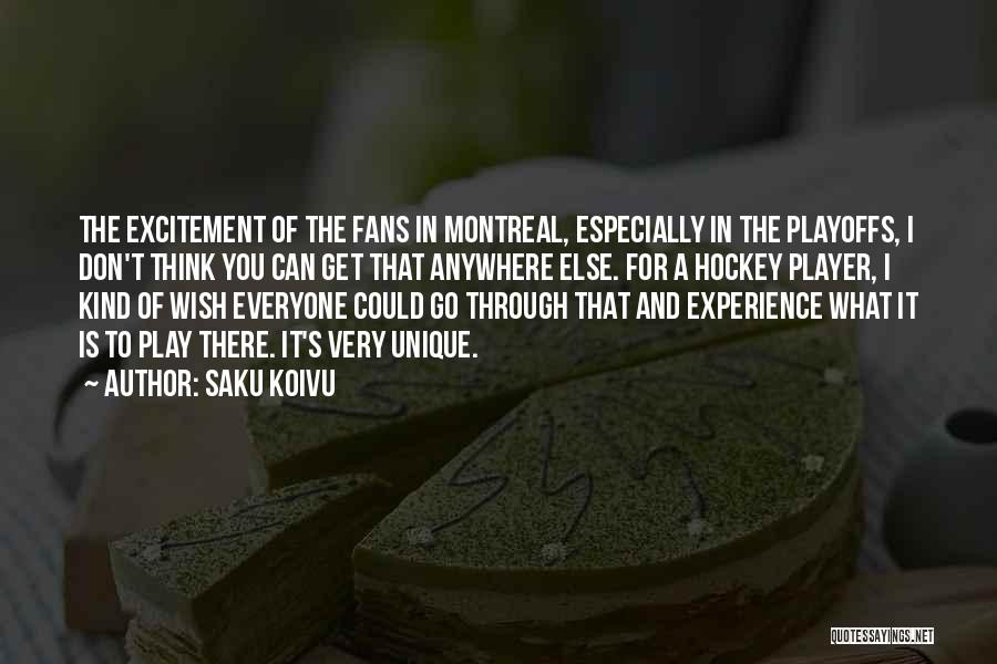 Hockey Player Quotes By Saku Koivu