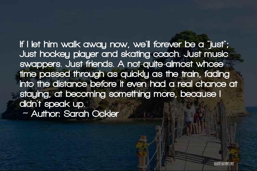 Hockey Player Quotes By Sarah Ockler