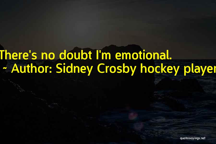 Hockey Player Quotes By Sidney Crosby Hockey Player