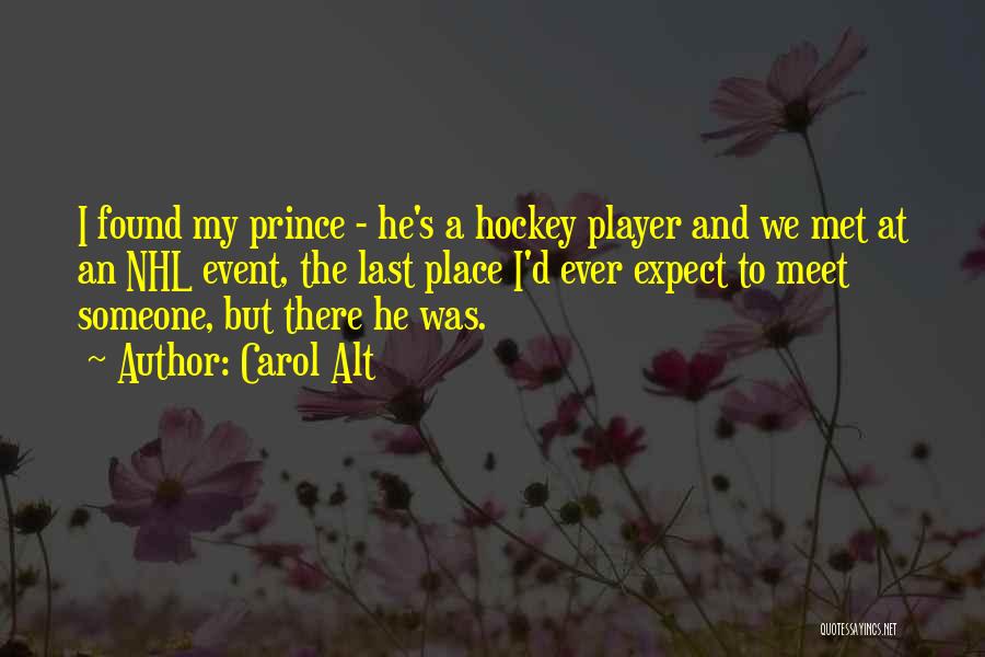 Hockey Quotes By Carol Alt