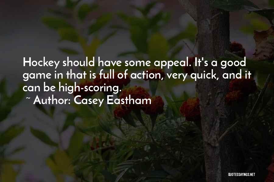 Hockey Quotes By Casey Eastham