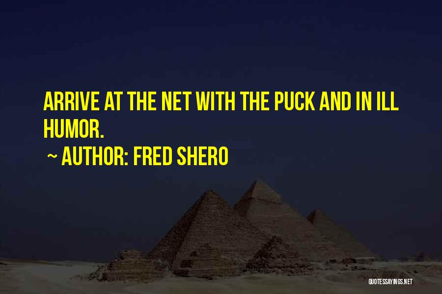 Hockey Quotes By Fred Shero