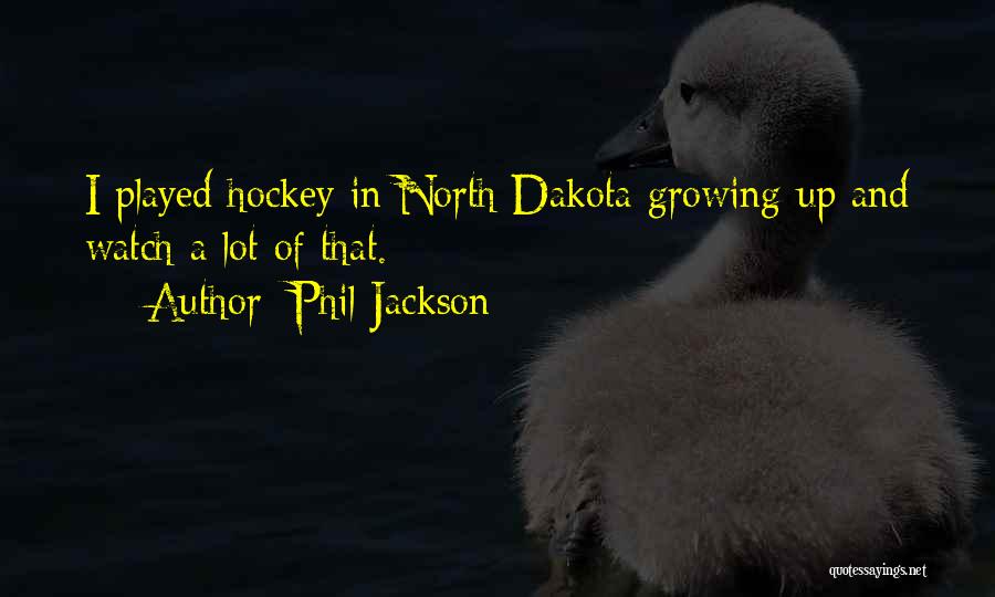 Hockey Quotes By Phil Jackson