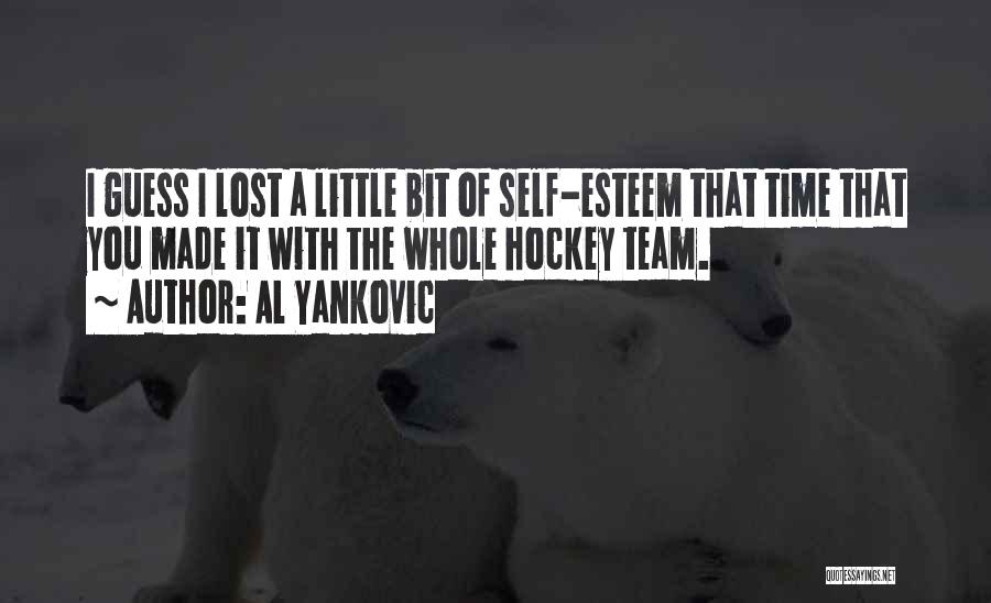 Hockey Team Quotes By Al Yankovic