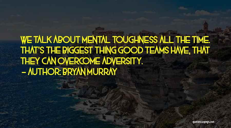 Hockey Team Quotes By Bryan Murray