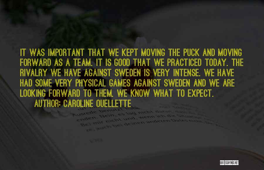 Hockey Team Quotes By Caroline Ouellette