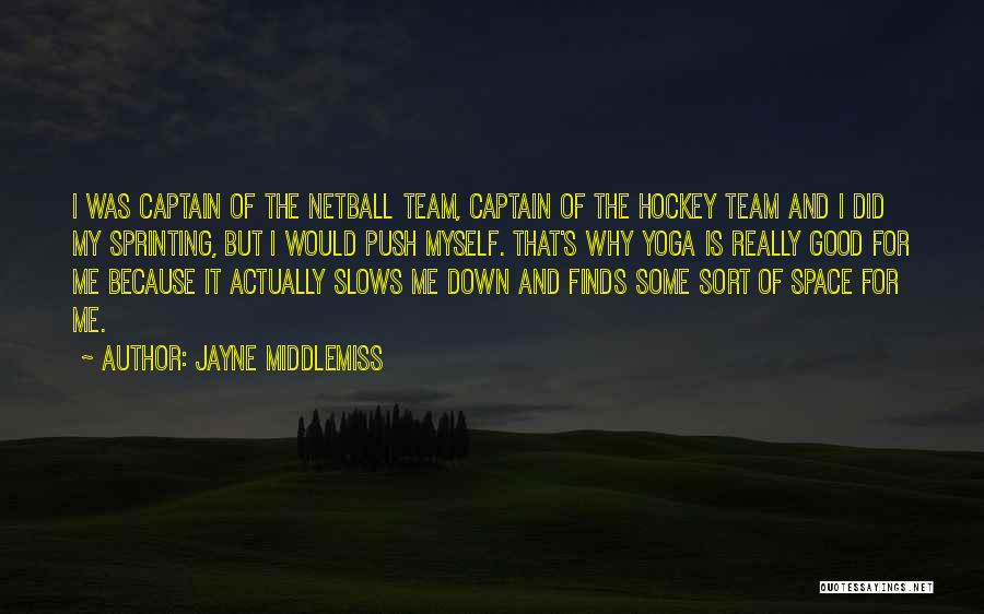 Hockey Team Quotes By Jayne Middlemiss