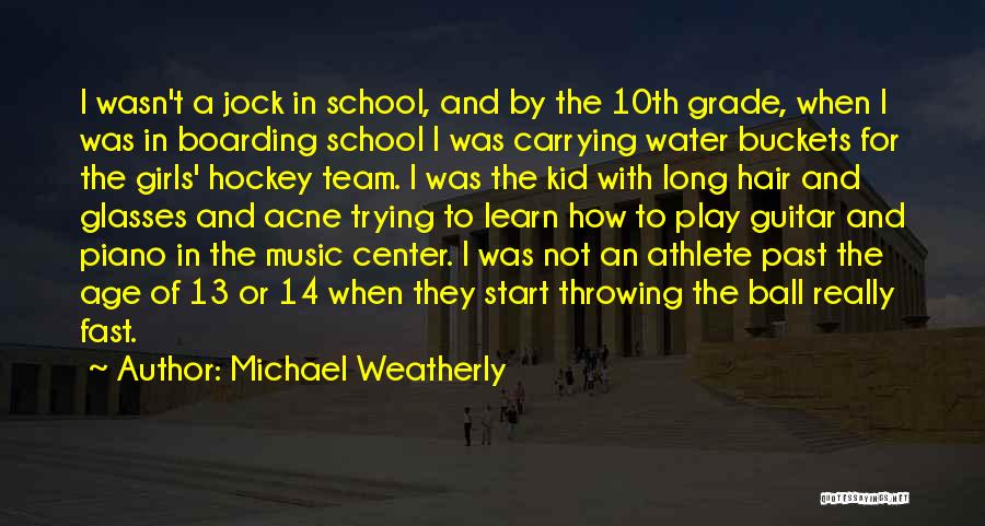 Hockey Team Quotes By Michael Weatherly