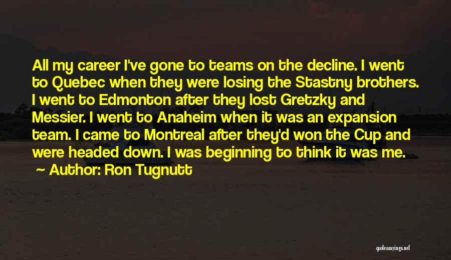 Hockey Team Quotes By Ron Tugnutt