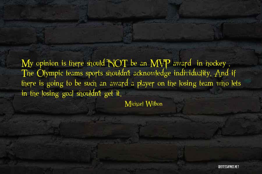 Hockey Teams Quotes By Michael Wilbon