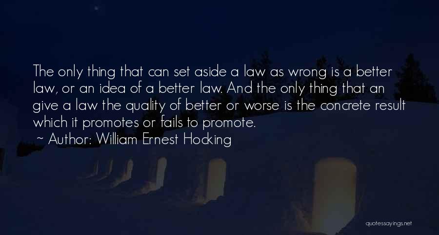 Hocking Quotes By William Ernest Hocking