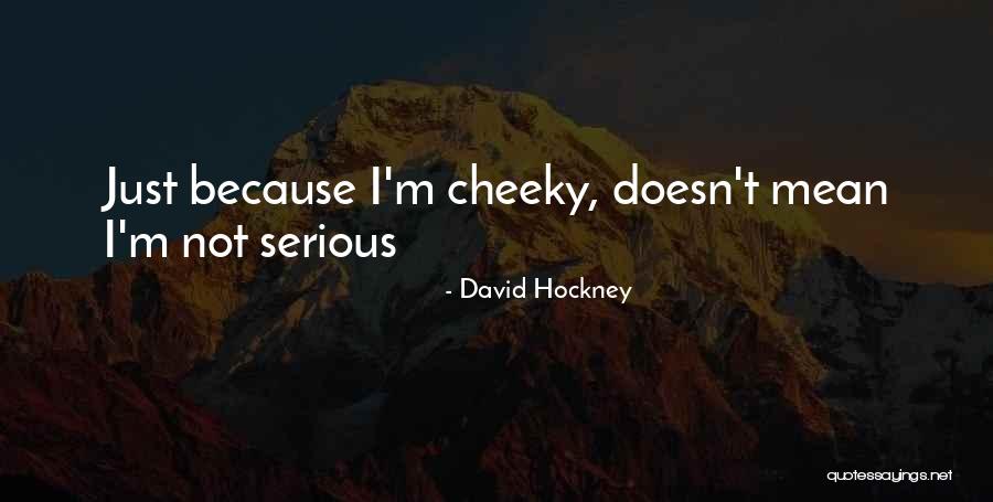 Hockney David Quotes By David Hockney Hockney David Quotes By David Hockney