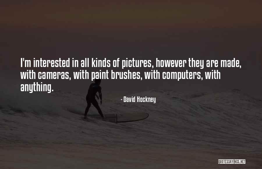Hockney David Quotes By David Hockney Hockney David Quotes By David Hockney