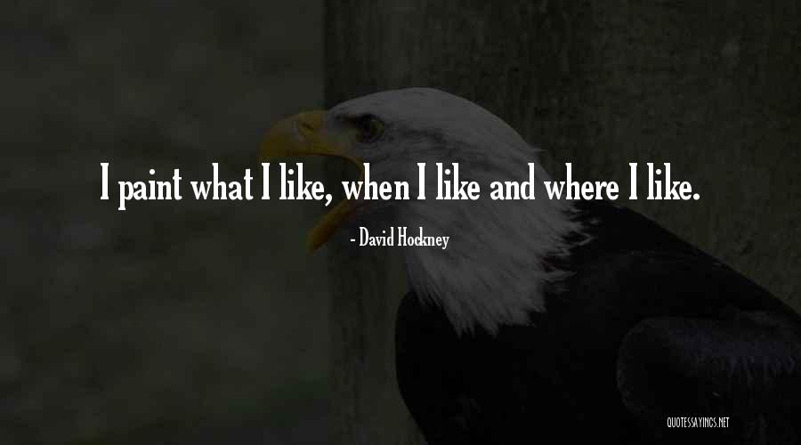 Hockney David Quotes By David Hockney Hockney David Quotes By David Hockney