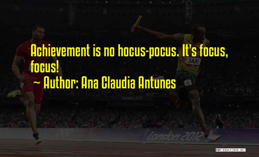 Hocus Pocus Quotes By Ana Claudia Antunes