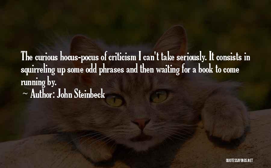 Hocus Pocus Quotes By John Steinbeck