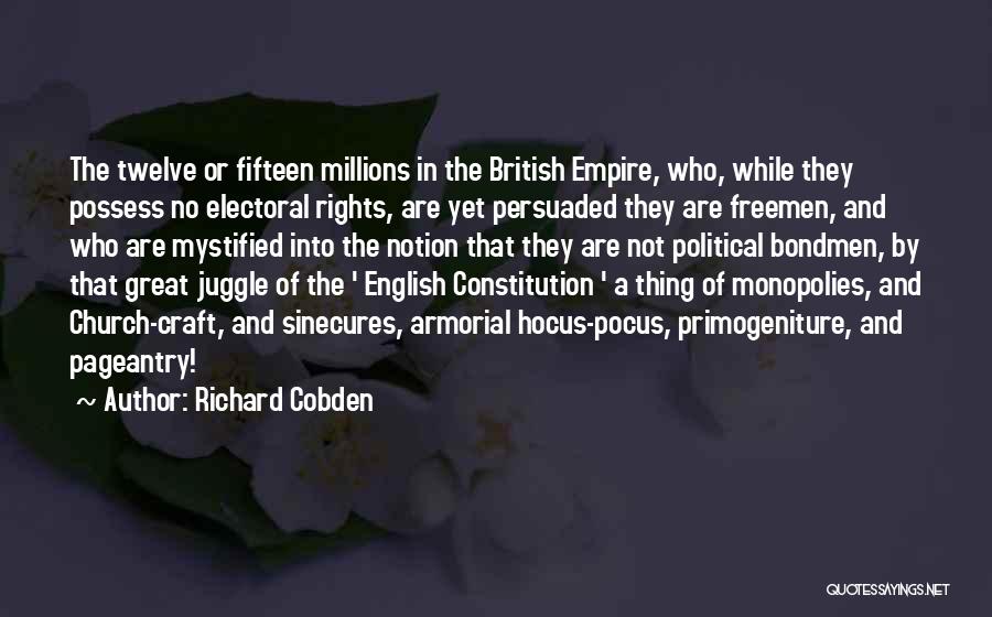 Hocus Pocus Quotes By Richard Cobden