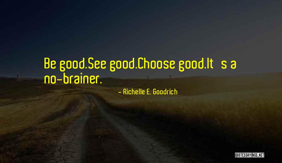 Hodan Hassan Quotes By Richelle E. Goodrich Hodan Hassan Quotes By Richelle E. Goodrich