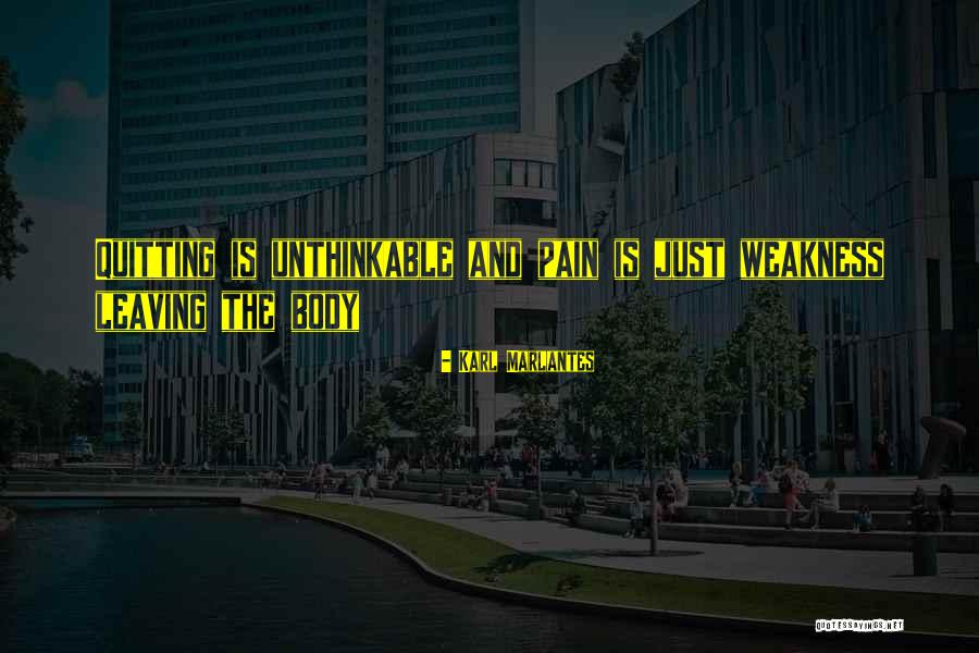 Hodanje Uz Quotes By Karl Marlantes Hodanje Uz Quotes By Karl Marlantes