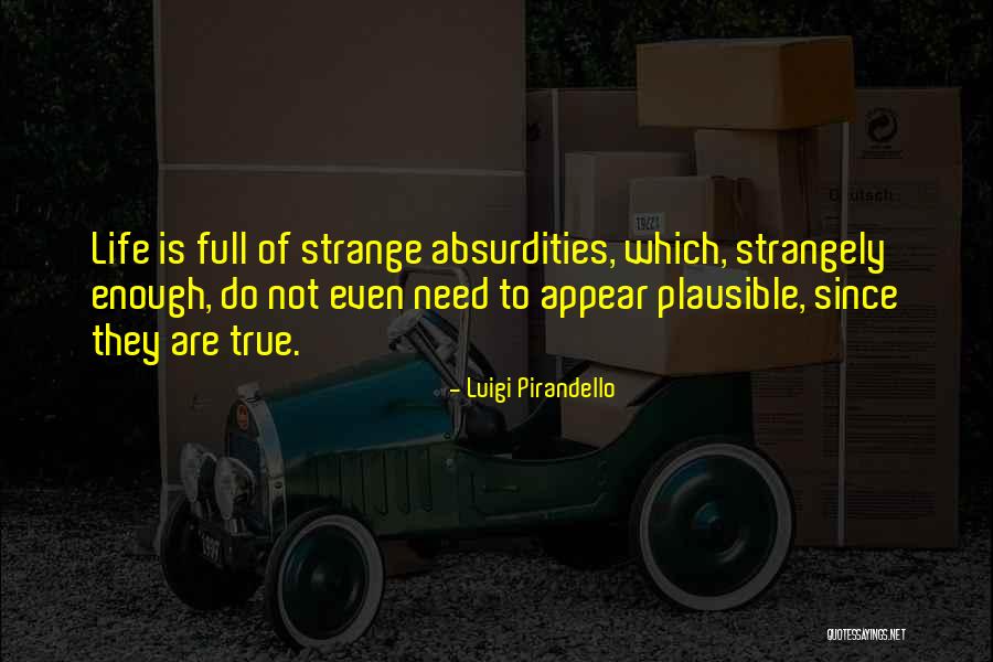 Hodaran Quotes By Luigi Pirandello Hodaran Quotes By Luigi Pirandello