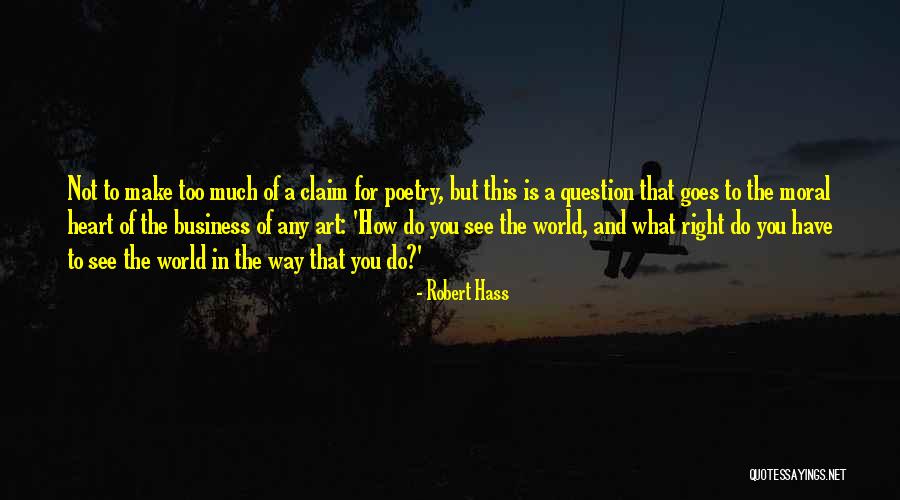 Hodari Quotes By Robert Hass Hodari Quotes By Robert Hass