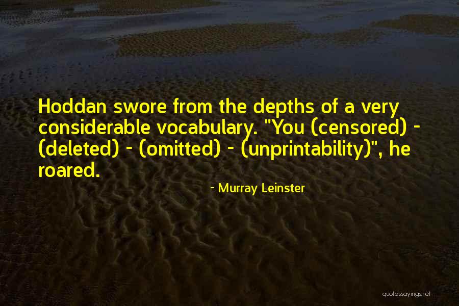 Hoddan Quotes By Murray Leinster Hoddan Quotes By Murray Leinster