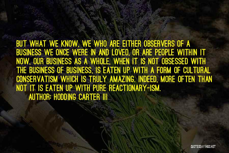 Hodding Carter III Quotes 1226356