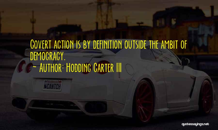 Hodding Carter III Quotes 1654886