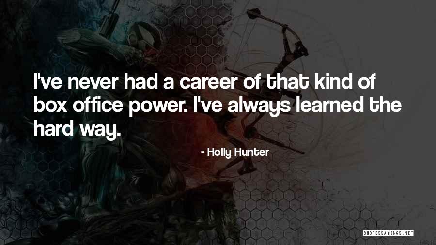 Hoddy Jacket Quotes By Holly Hunter Hoddy Jacket Quotes By Holly Hunter