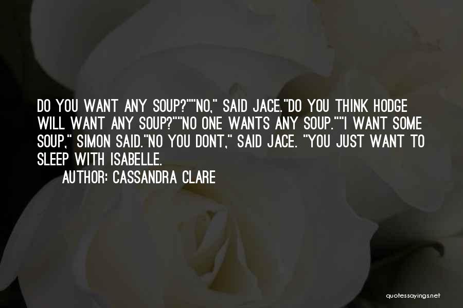 Hodge Quotes By Cassandra Clare