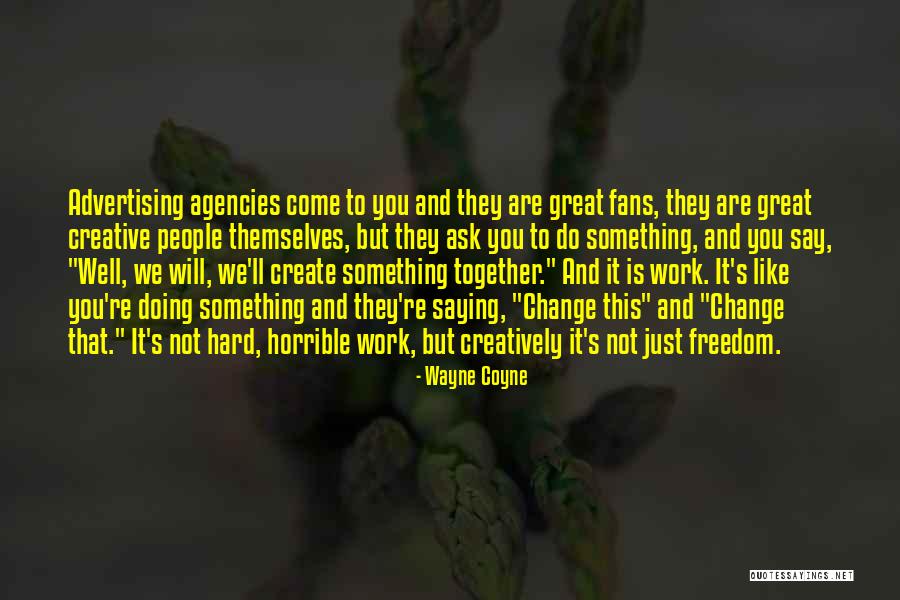 Hodges Marine Quotes By Wayne Coyne Hodges Marine Quotes By Wayne Coyne