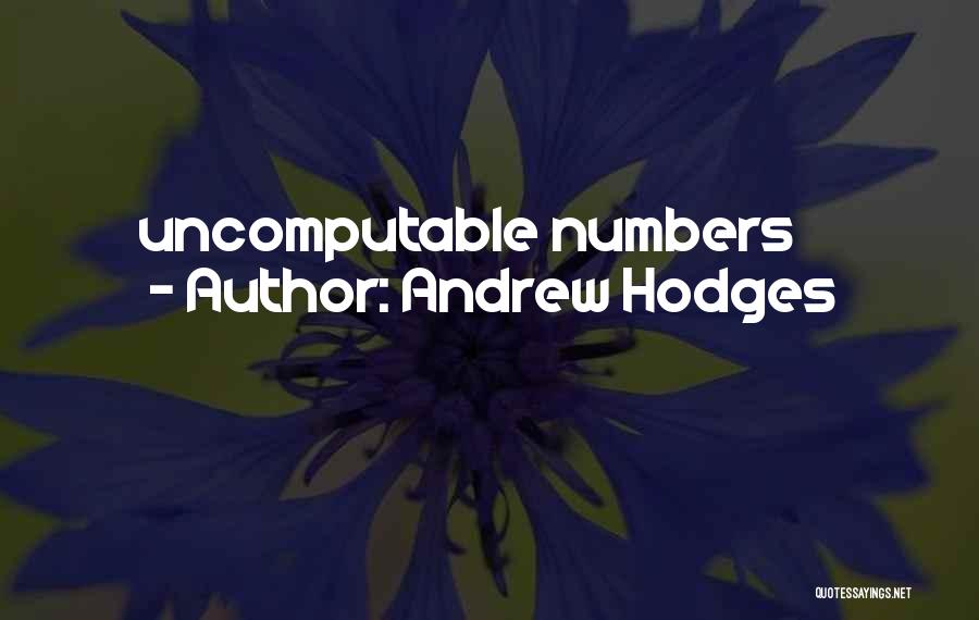 Hodges Quotes By Andrew Hodges