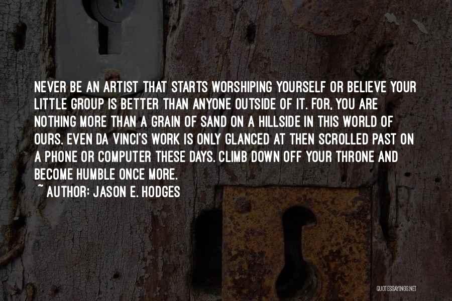 Hodges Quotes By Jason E. Hodges