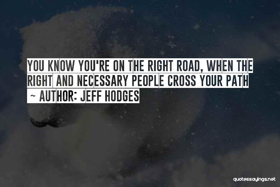 Hodges Quotes By Jeff Hodges