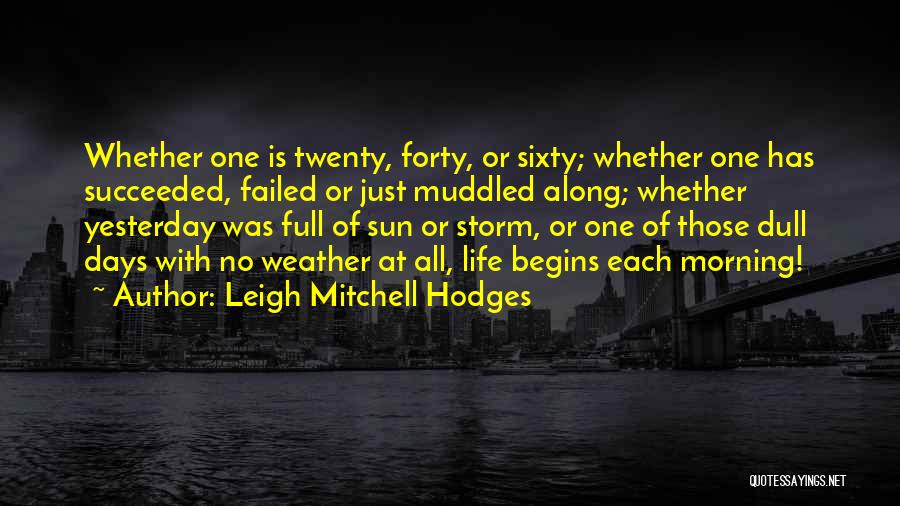 Hodges Quotes By Leigh Mitchell Hodges