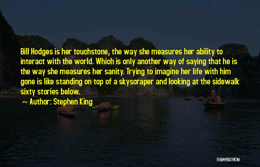 Hodges Quotes By Stephen King