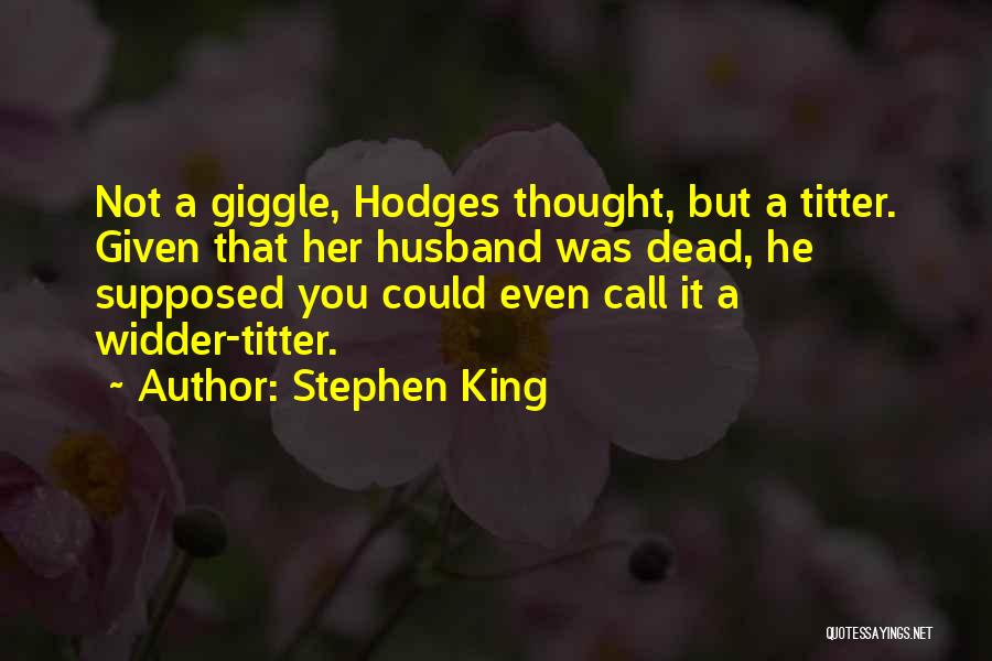 Hodges Quotes By Stephen King