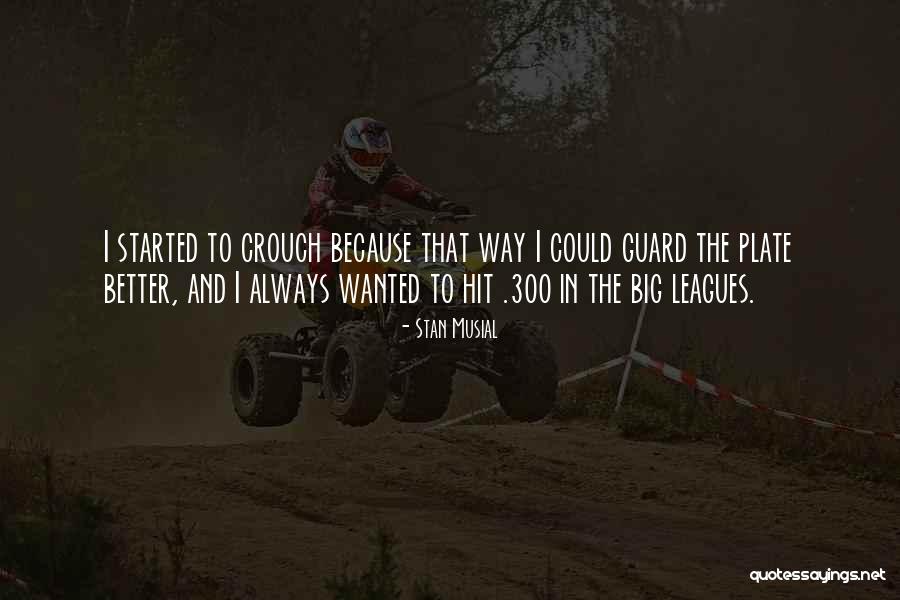 Hodgetts Quotes By Stan Musial Hodgetts Quotes By Stan Musial